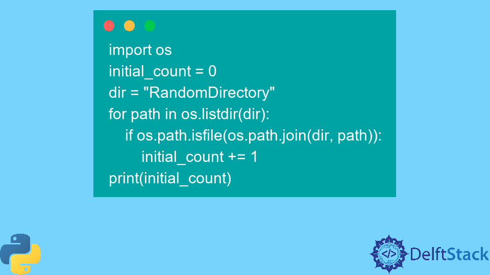 count-the-number-of-files-in-a-directory-in-python-delft-stack